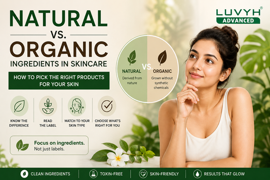 Natural vs. Organic Ingredients in Skincare: How to Pick the Right Products for Your Skin