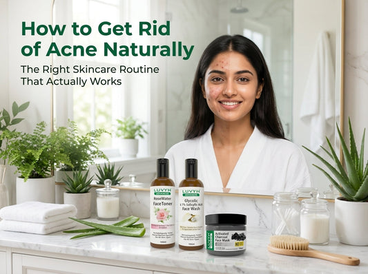 How to Get Rid of Acne Naturally: The Right Skincare Routine That Actually Works