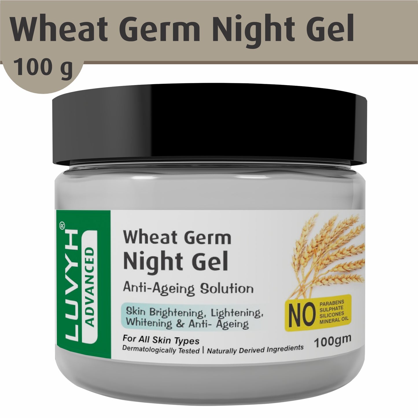 Luvyh Wheat Germ Night Gel 100g